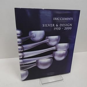 Imagen del vendedor de Silver & Design, 1950-2000. Supported by the Goldsmiths`Company. a la venta por Die Wortfreunde - Antiquariat Wirthwein Matthias Wirthwein