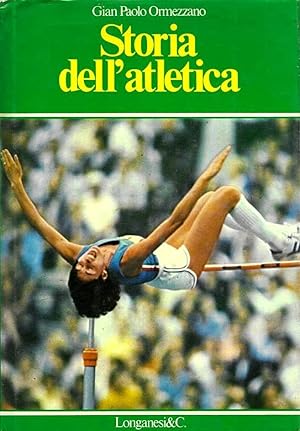 Immagine del venditore per Storia dell'atletica - Gian Paolo Ormezzano venduto da libreria biblos