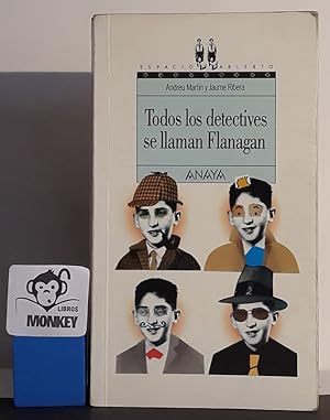 Imagen del vendedor de Todos los detectives se llaman Flanagan a la venta por MONKEY LIBROS