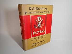 Imagen del vendedor de Railroading in 18 Countries, Carl R Gray Jr, Charles Scribner 1955 a la venta por Devils in the Detail Ltd