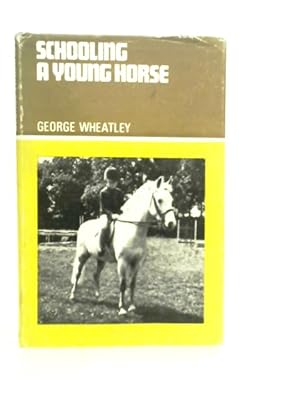 Imagen del vendedor de Schooling a Young Horse a la venta por World of Rare Books