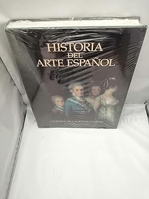 Image du vendeur pour HISTORIA DEL ARTE ESPAOL, Tomo IX: La poca de las revoluciones. De Goya a la modernidad (sin recorrido comercial, con retractilado plstico de editorial sin rasgar) mis en vente par Libros Angulo