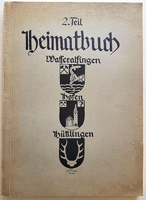 Heimatbuch der Gemeinden Wasseralfingen, Hofen und Hüttlingen. 2. Teil: Besiedlungsgeschichte.