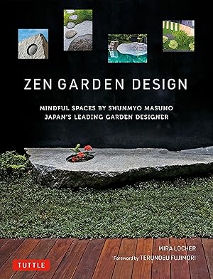Bild des Verkufers fr Zen Garden Design: Creating Mindful and Meditative Spaces zum Verkauf von moluna