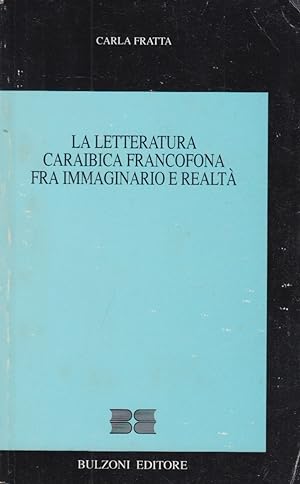 Immagine del venditore per La letteratura caraibica francofona fra immaginario e realt venduto da Arca dei libri di Lorenzo Casi