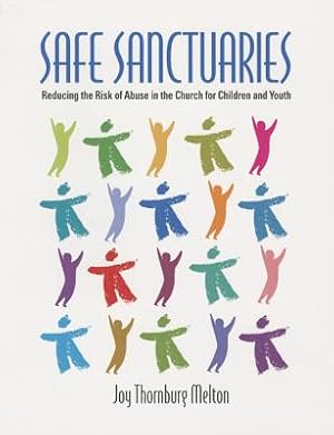 Image du vendeur pour Safe Sanctuaries: Reducing the Risk of Abuse in the Church for Children and Youth (Paperback or Softback) mis en vente par BargainBookStores