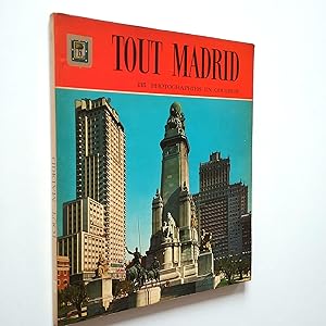 Seller image for Tout Madrid. 135 photographies en couleur for sale by MAUTALOS LIBRERA