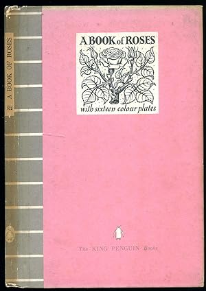 Seller image for A Book of Roses | The King Penguin Book Series (Number K2). for sale by Little Stour Books PBFA Member