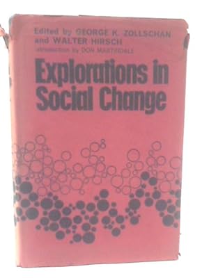 Bild des Verkufers fr Explorations in Social Change zum Verkauf von World of Rare Books