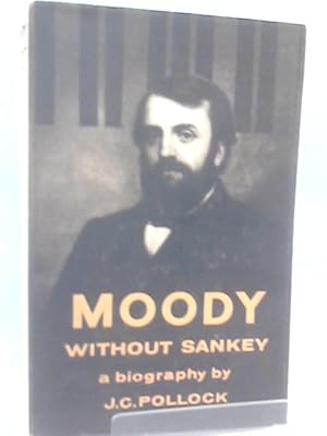 Bild des Verkufers fr Moody Without Sankey zum Verkauf von World of Rare Books