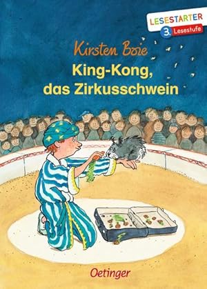 Bild des Verkufers fr King-Kong, das Zirkusschwein : Lesestarter. 3. Lesestufe zum Verkauf von Smartbuy