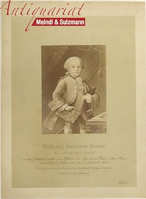 "Wolfgang Amadeus Mozart als sechsjähriger Knabe in dem Gallakleide, welches er von Weiland Ihrer...