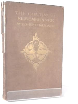 Seller image for The Continual Rembrance. Meditations on the Most Holy Eucharist for sale by World of Rare Books