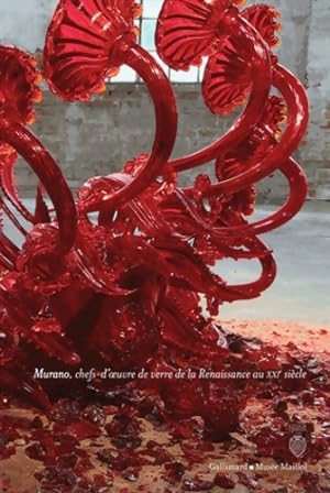 Fragile : Murano chefs-d' uvre de verre de la renaissance au xxi  siècle - Collectif