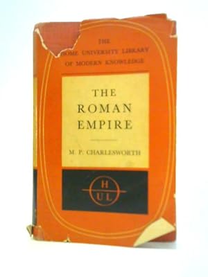 Image du vendeur pour The Roman Empire (Home University Library of Modern Knowledge Series; No.219) mis en vente par World of Rare Books