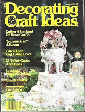 Seller image for Decorating & Craft Ideas June 1981 Volume 12 No. 5 for sale by Vada's Book Store
