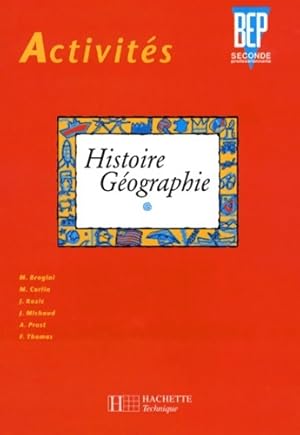 Activit s histoire - g ographie BEP Seconde professionnelle. Livre de l' l ve - Brogini