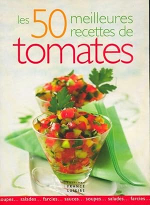 Image du vendeur pour Les 50 meilleures recettes de tomates - Collectif mis en vente par Book Hmisphres