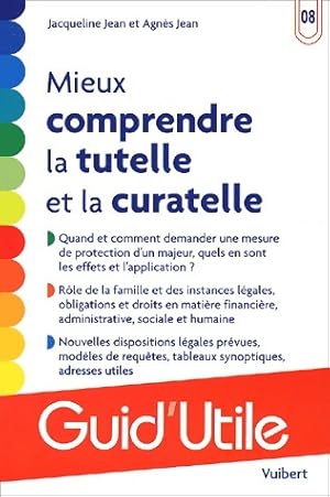 Image du vendeur pour Mieux comprendre la tutelle et la curatelle - Jacqueline Jean mis en vente par Book Hmisphres