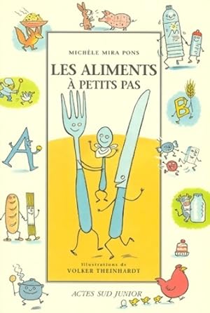 Bild des Verkufers fr Les aliments ? petits pas - Mich?le Mira-Pons zum Verkauf von Book Hmisphres