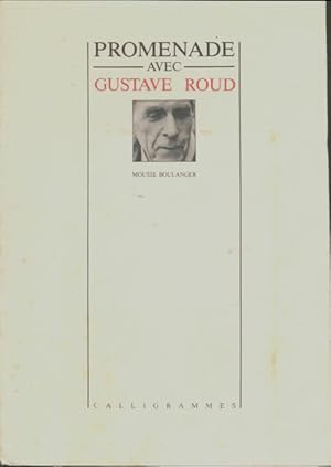 Seller image for Promenade avec Gustave Roud - Mousse Boulanger for sale by Book Hmisphres
