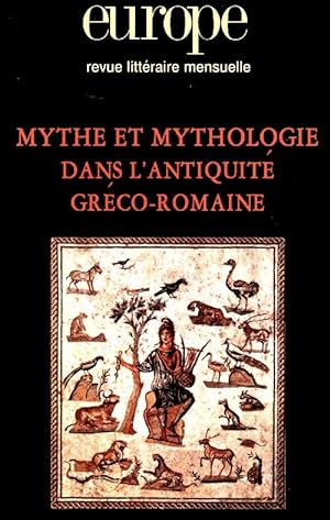 Europe n°904-905 : Mythe et mythologique dans l'antiquité gréco-romaine - Collectif