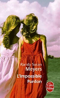 Image du vendeur pour L'impossible pardon - Randy Susan Meyers mis en vente par Book Hmisphres