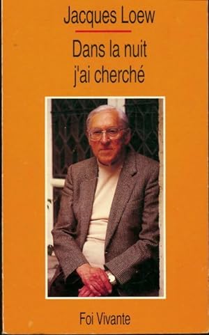 Seller image for Dans la nuit j'ai cherch? - Jacques Loew for sale by Book Hmisphres