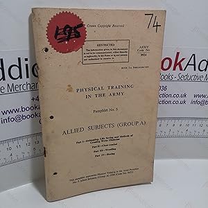 Physical Training in the Army, Pamphlet No. 5, Allied Subjects (Group A)