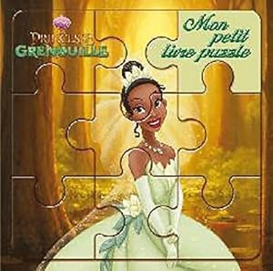 Image du vendeur pour La princesse et la grenouille mon petit livre puzzle - Walt Disney mis en vente par Book Hmisphres