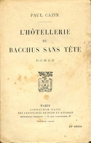 Imagen del vendedor de L'h?tellerie du Bacchus sans t?te - Paul Cazin a la venta por Book Hmisphres