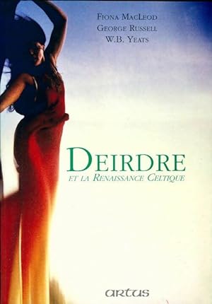 Deirdre et la renaissance celtique - George MacLeod