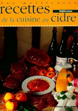 Meilleures recettes de la cuisine au cidre - Brigitte Leroux