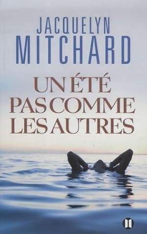 Seller image for Un ?t? pas comme les autres - Jacquelyn Mitchard for sale by Book Hmisphres