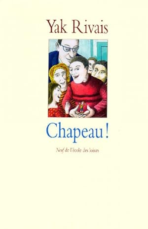 Image du vendeur pour Chapeau ! - Yak Rivais mis en vente par Book Hmisphres