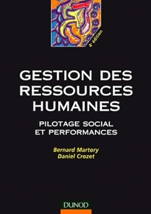 Gestion des ressources humaines : Pilotage social et performances - Bernard Martory