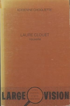 Seller image for Laure Clouet - Adrienne Choquette for sale by Book Hmisphres