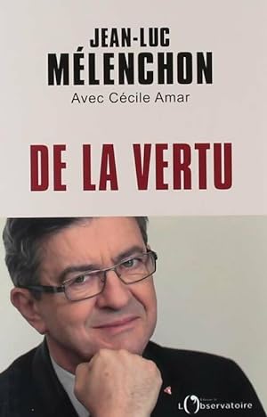 De la vertu - Jean-Luc Mélenchon