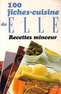 100 Fiches-cuisine de Elle : Recettes minceur - Monique Doncieux