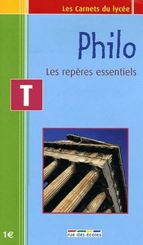 Philo Terminale. Les rep?res essentiels - Inconnu