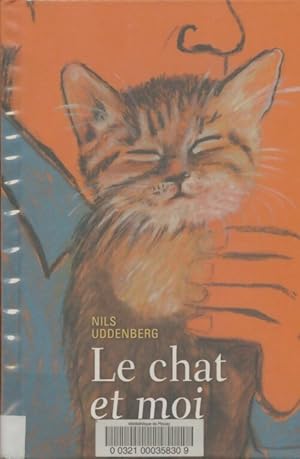 Seller image for Le chat et moi - Nils Uddenberg for sale by Book Hmisphres