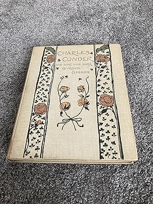 Image du vendeur pour CHARLES CONDER HIS LIFE AND WORK: UK FIRST EDITION HARDCOVER 1/1 mis en vente par Books for Collectors