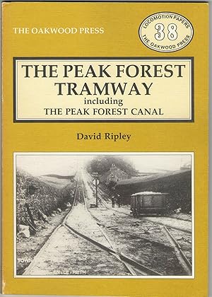 The Peak Forest Tramway including the Peak Forest Canal