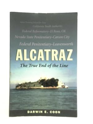 Seller image for Alcatraz: The True End of the Line for sale by World of Rare Books