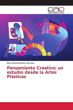 Bild des Verkufers fr Pensamiento Creativo: un estudio desde la Artes Plsticas zum Verkauf von moluna