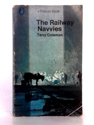 Image du vendeur pour The Railway Navvies mis en vente par World of Rare Books