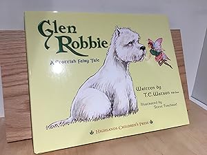 Imagen del vendedor de Glen Robbie: A Scottish Fairy Tale a la venta por Lochinvar's Library