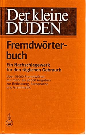 Bild des Verkufers fr Der kleine Duden. Fremdwrterbuch: Ein Nachschlagewerk fr den tglichen Gebrauc zum Verkauf von Die Buchgeister