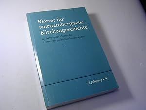 Image du vendeur pour Bltter fr wrttembergische Kirchengeschichte. 95. Jahrgang 1995. Im Auftrag des Vereins fr wrttembergische Kirchengeschichte mis en vente par Antiquariat Fuchseck