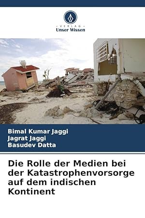 Seller image for Die Rolle der Medien bei der Katastrophenvorsorge auf dem indischen Kontinent for sale by moluna